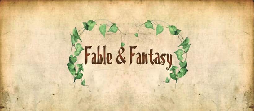 Fable & Fantasy